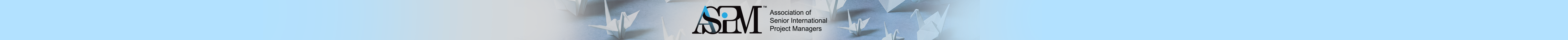 ASIPM — Association of Senior International Project Managers