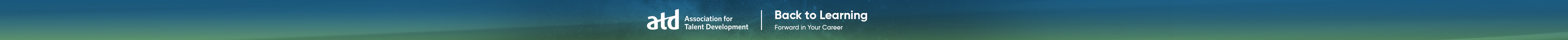 ATD — Back to Learning, Forward in Your Career