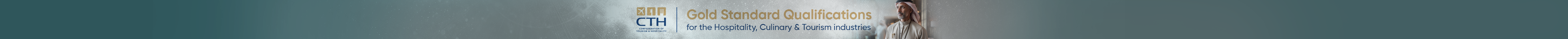 CTH — Gold Standard Qualifications for the Hospitality, Culinary & Tourism industries